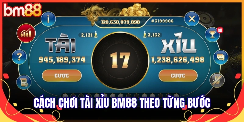 Cách chơi tài xỉu BM88 theo từng bước