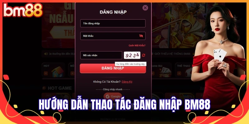 Hướng dẫn thao tác đăng nhập BM88
