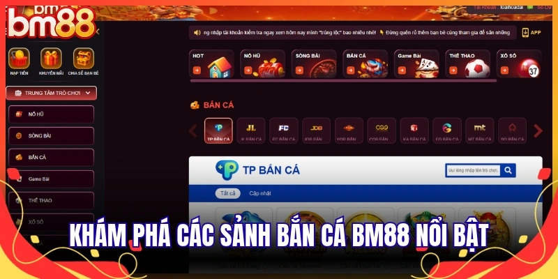 Khám phá các sảnh bắn cá BM88 nổi bật