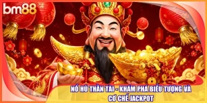Nổ hũ Thần Tài