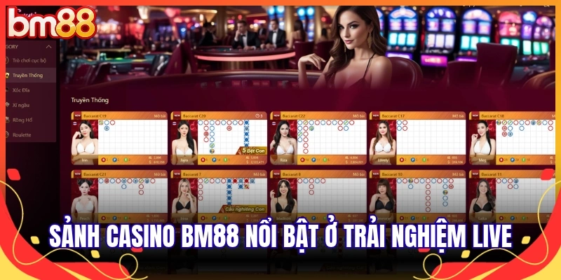 Sảnh casino BM88 nổi bật ở trải nghiệm live